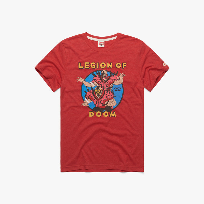 Legion Of Doom What A Rush