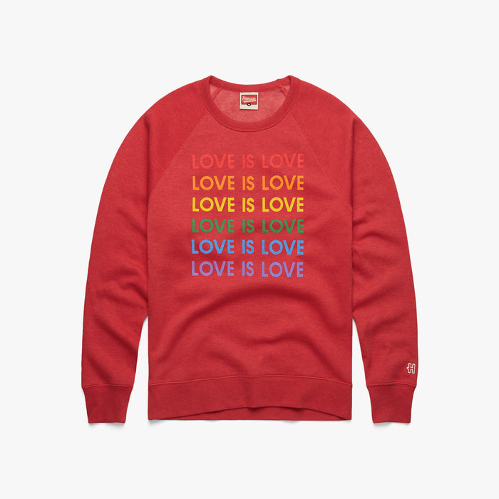 Love Is Love Rainbow Crewneck