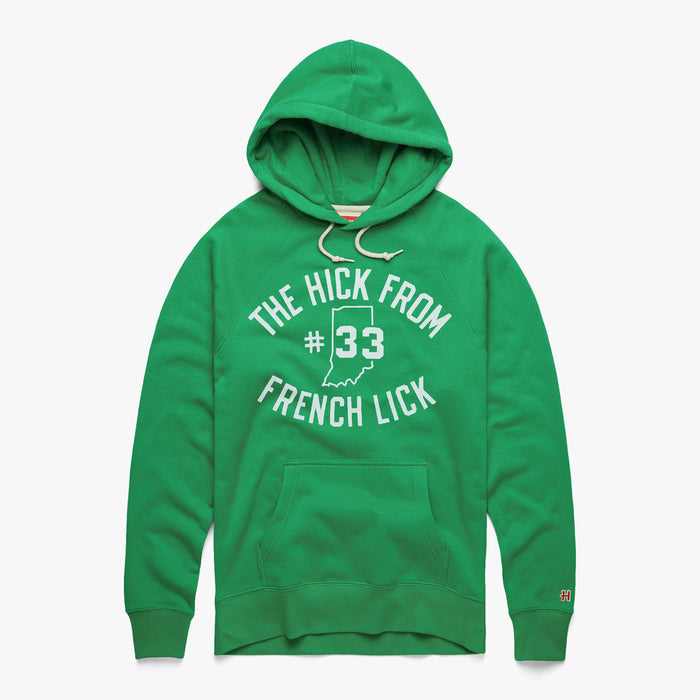The Hick From French Lick Hoodie