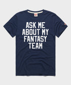 Ask Me About My Fantasy Team