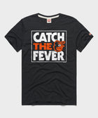 Baltimore Orioles Catch The Fever