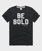 Be Bold
