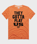Bengals They Gotta Play Us