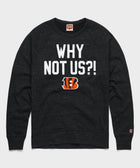 Bengals Why Not Us? Crewneck