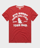 Bye Buddy Hope You Find Your Dad