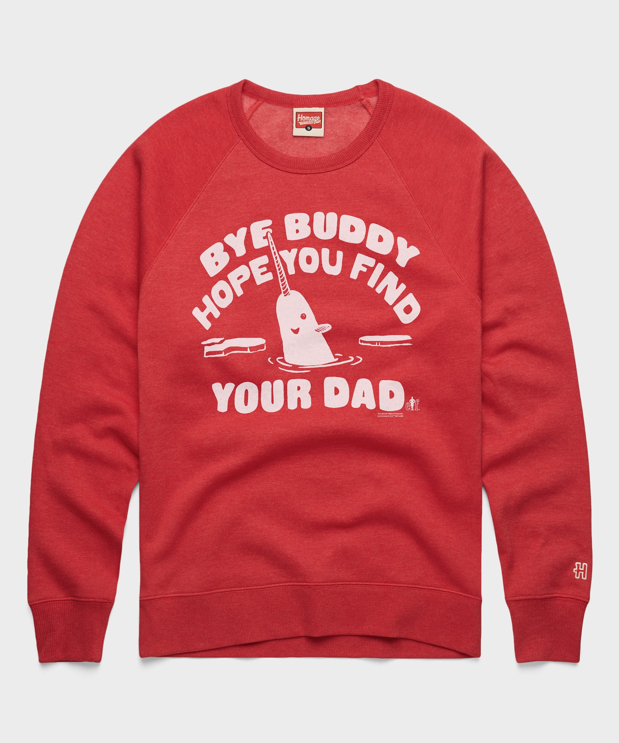 Bye Buddy Hope You Find Your Dad Crewneck Red
