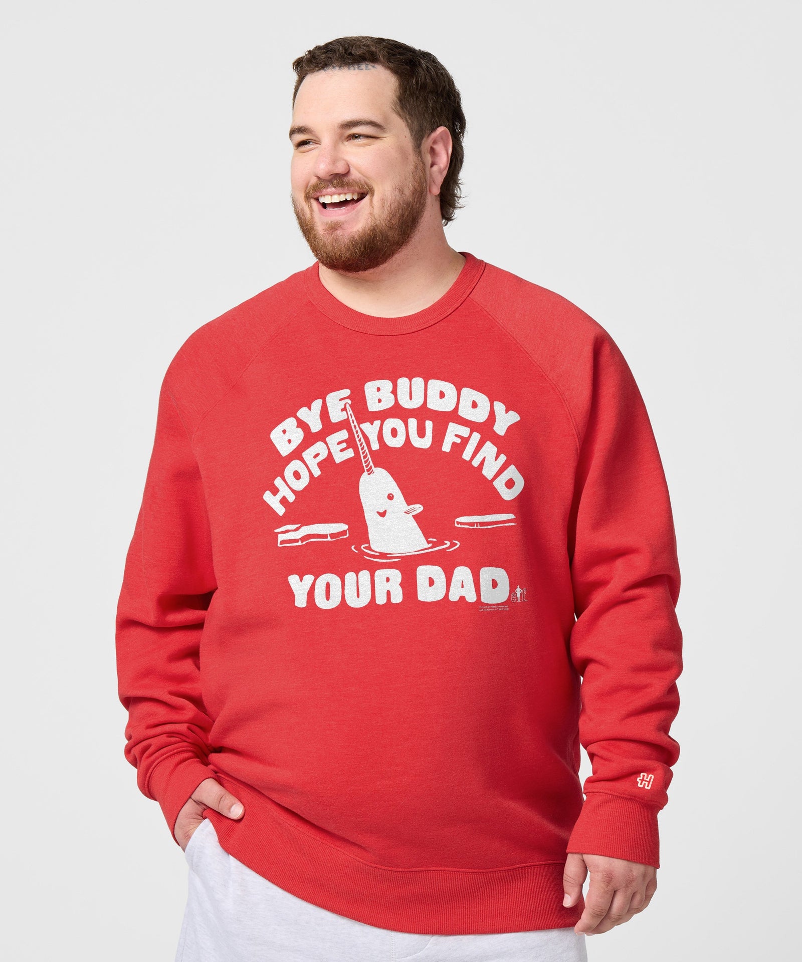 Bye Buddy Hope You Find Your Dad Crewneck