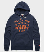 Catch You On The Flippity Flip Hoodie