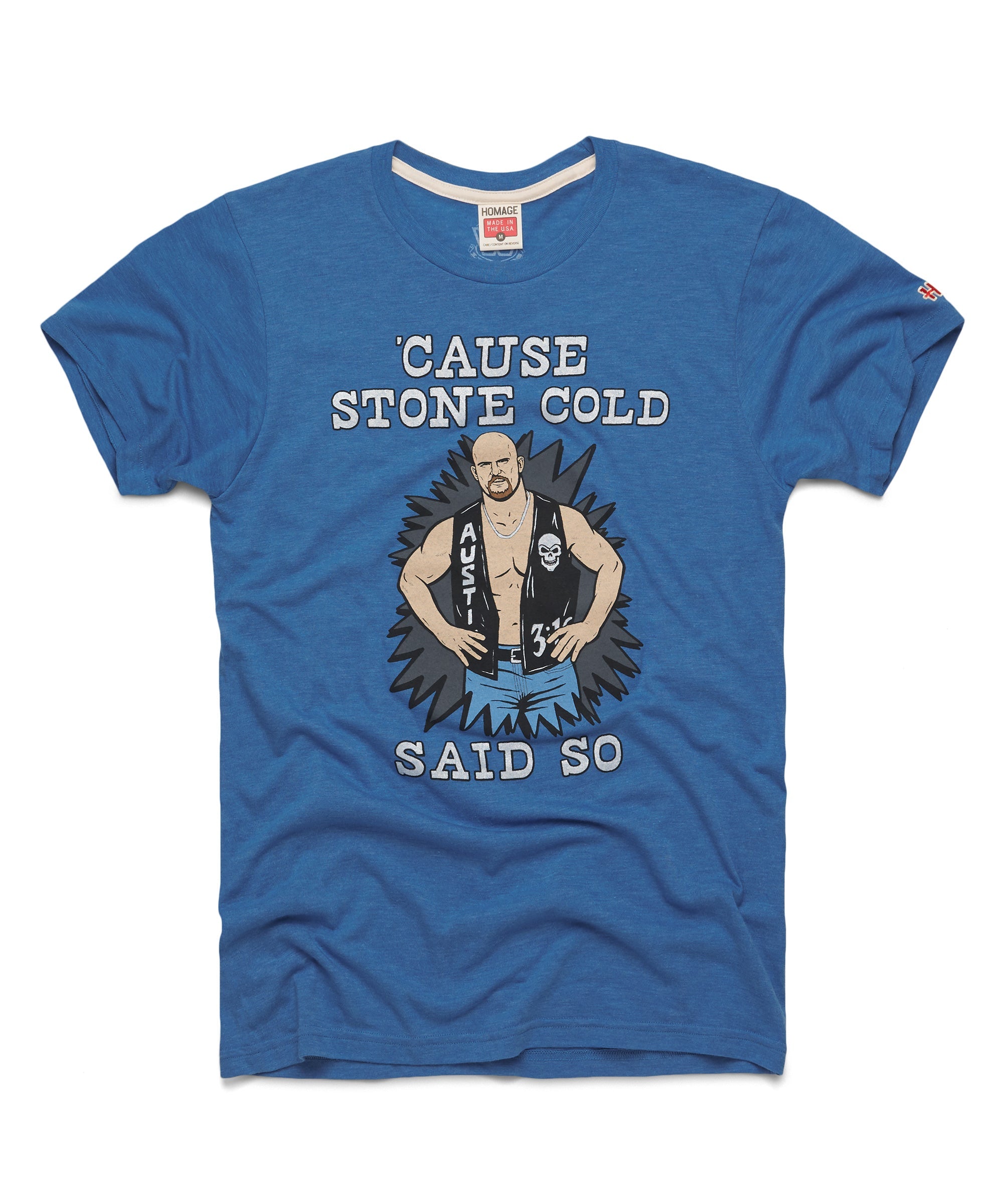 Cause Stone Cold Said So