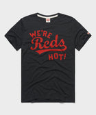 Cincinnati Reds We're Reds Hot
