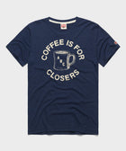 Coffee Is For Closers