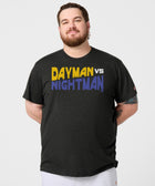 Dayman Vs Nightman