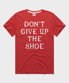 Don't Give Up The Shoe