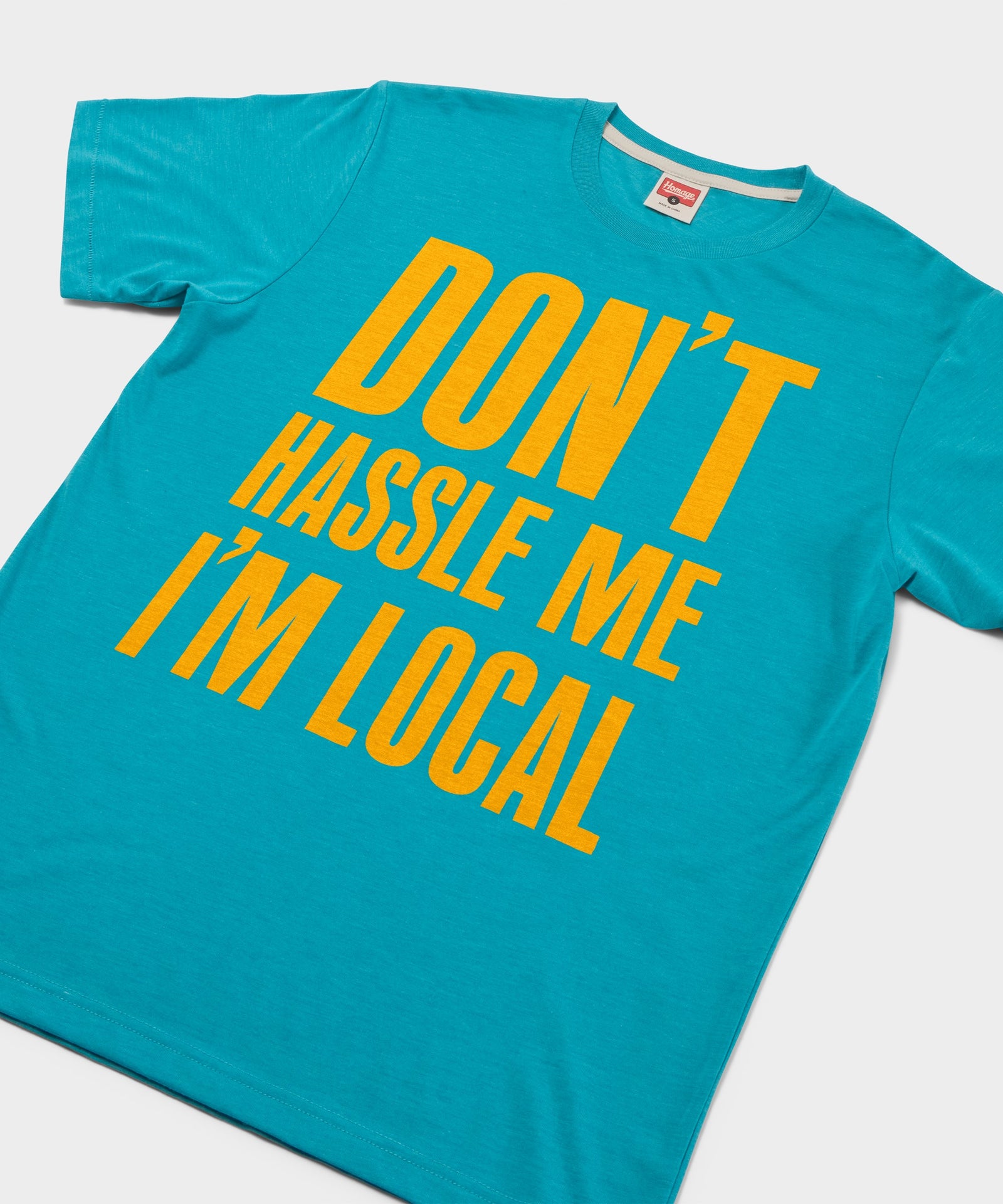 Don't Hassle Me I'm Local