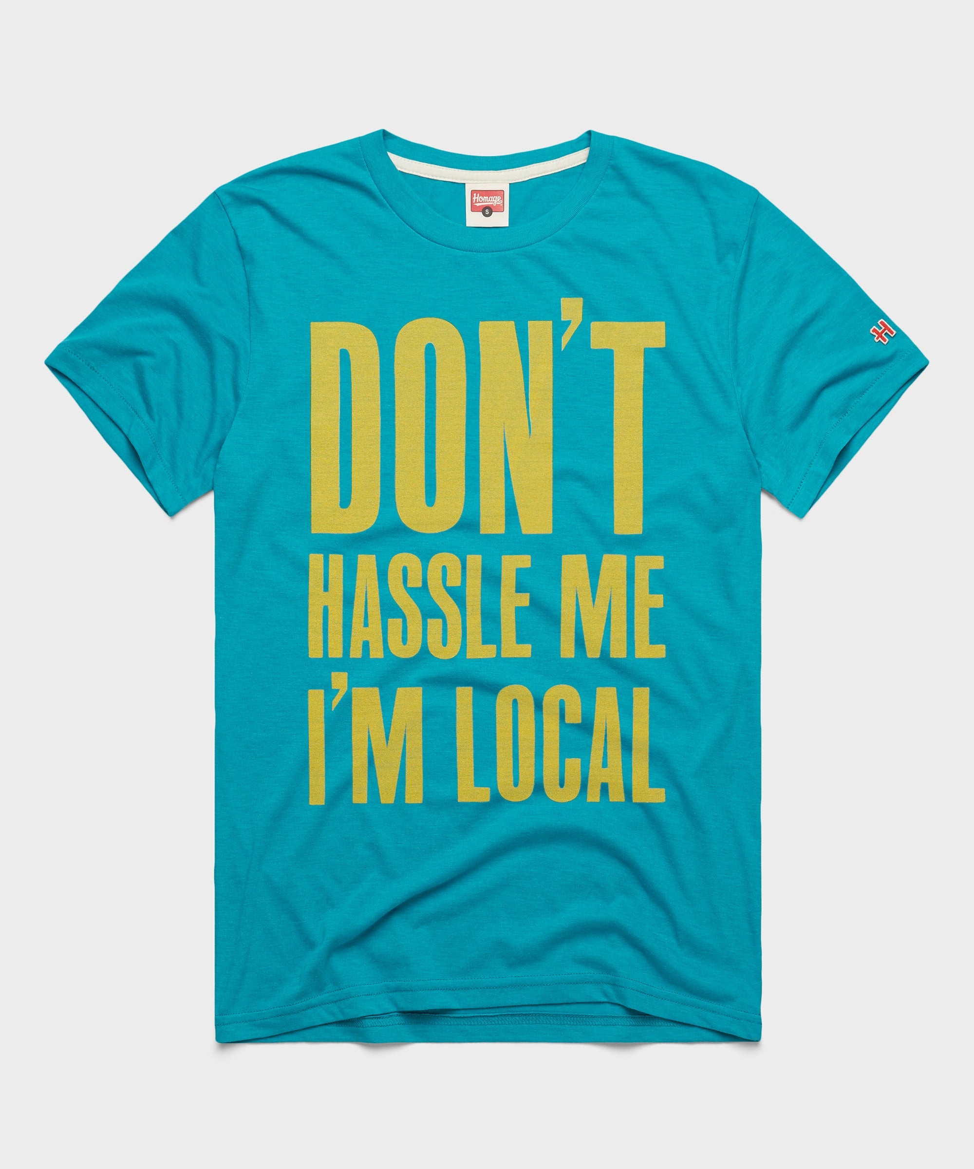 Don't Hassle Me I'm Local