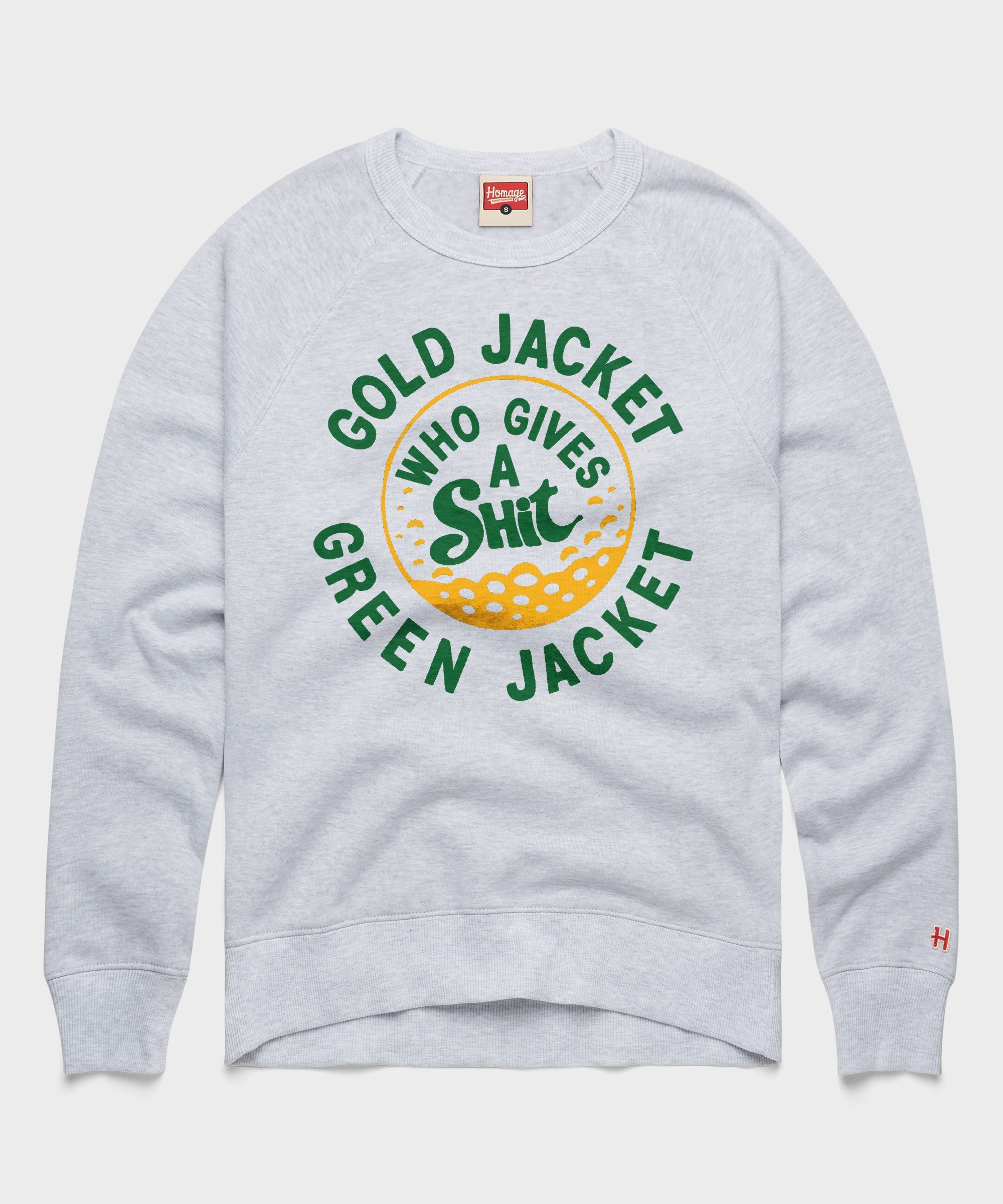 Gold Jacket Green Jacket Who Gives A Shit Crewneck