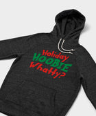 Holiday Hoobie Whatty Hoodie