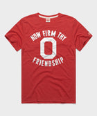 How Firm Thy Friendship