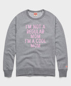 I'm A Cool Mom Crewneck