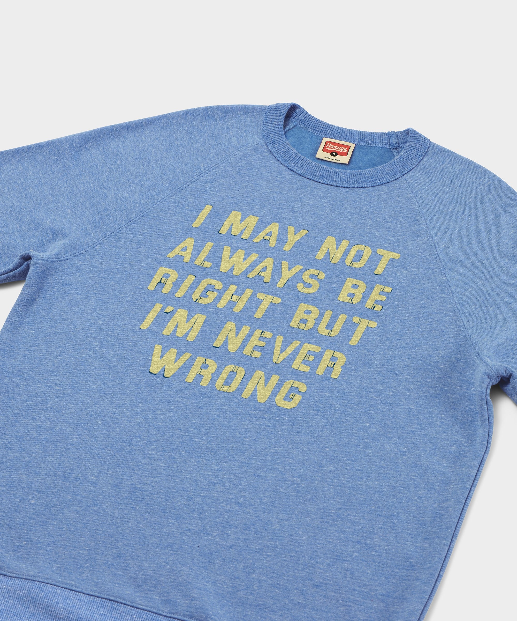 I'm Never Wrong Crewneck