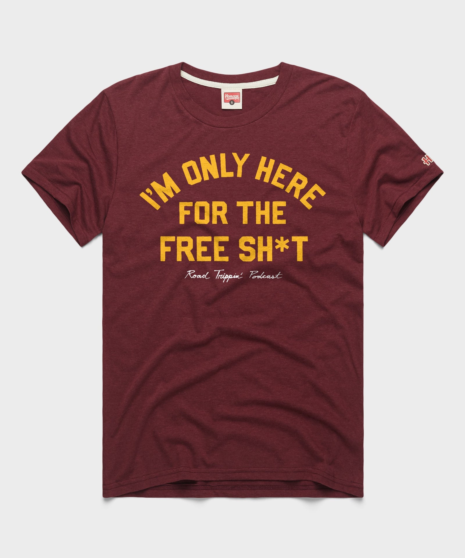 I'm Only Here For The Free Sh*T