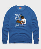 Jackie Robinson Born To Play Ball Crewneck