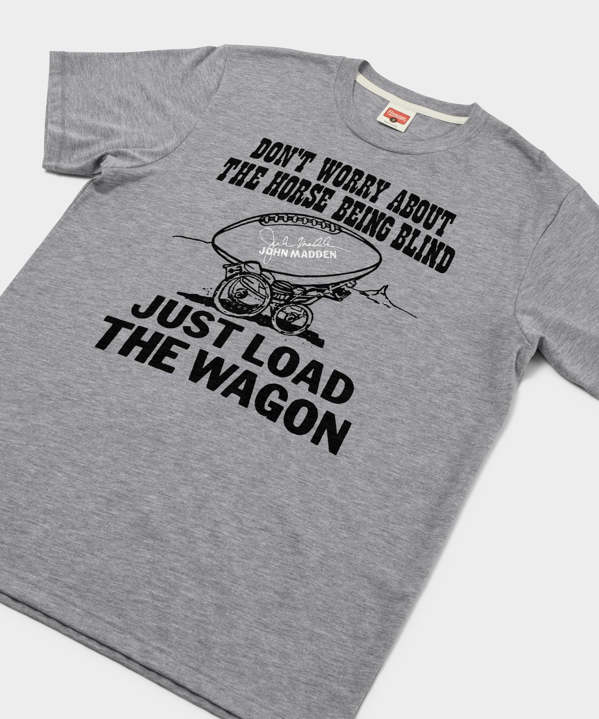 John Madden Just Load The Wagon