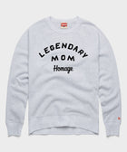 Legendary Mom Crewneck
