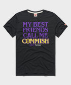 My Best Friends Call Me Commish