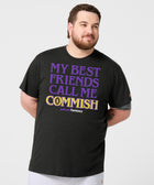 My Best Friends Call Me Commish