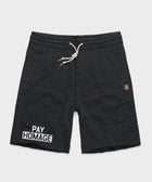 PAY HOMAGE Sweat Shorts