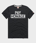 PAY HOMAGE Tee