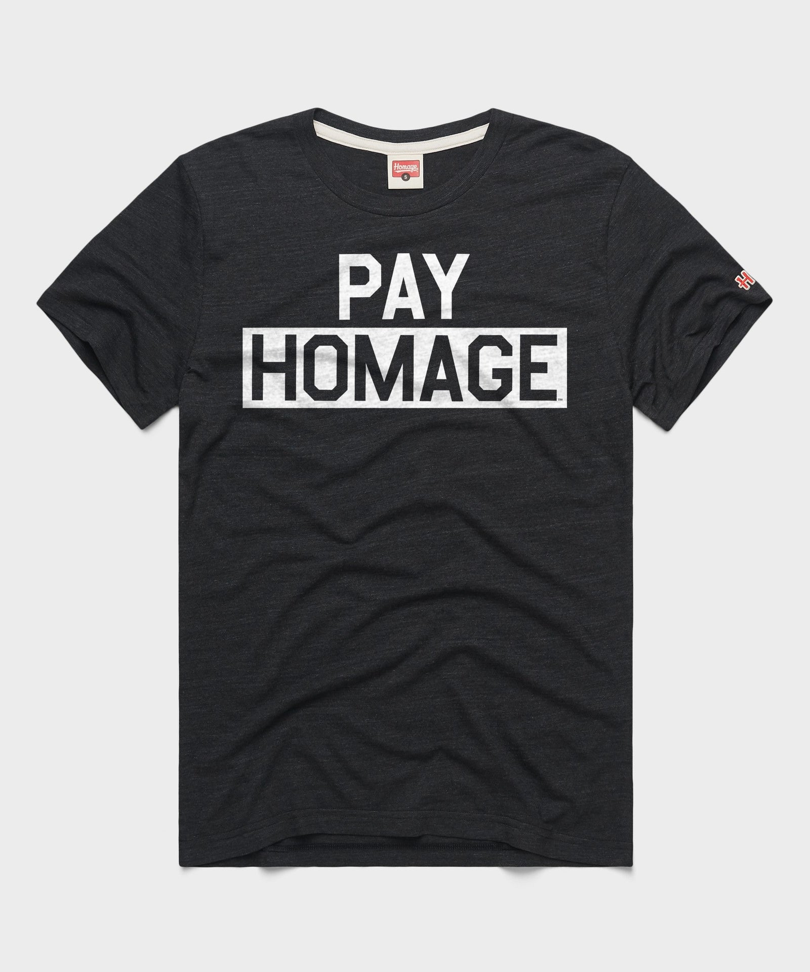 PAY HOMAGE Tee
