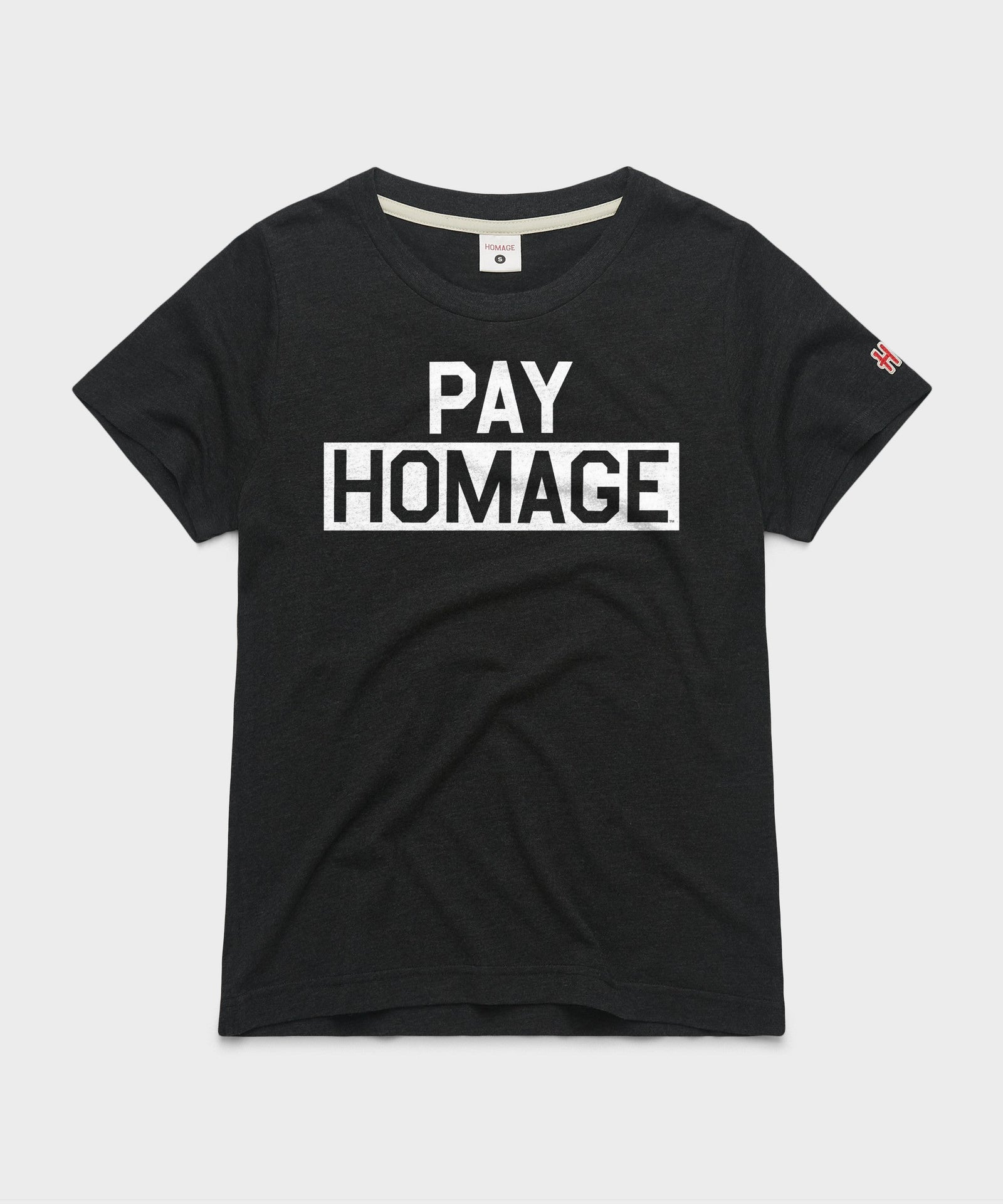 PAY HOMAGE Women's Tee