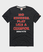 Rule 76 No Excuses Play Like A Champion