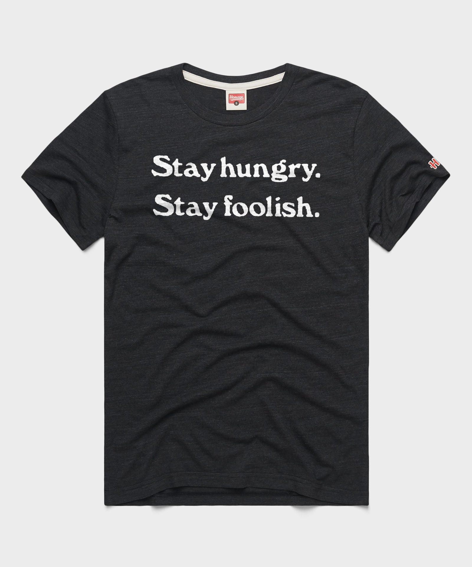 Stay Hungry Stay Foolish
