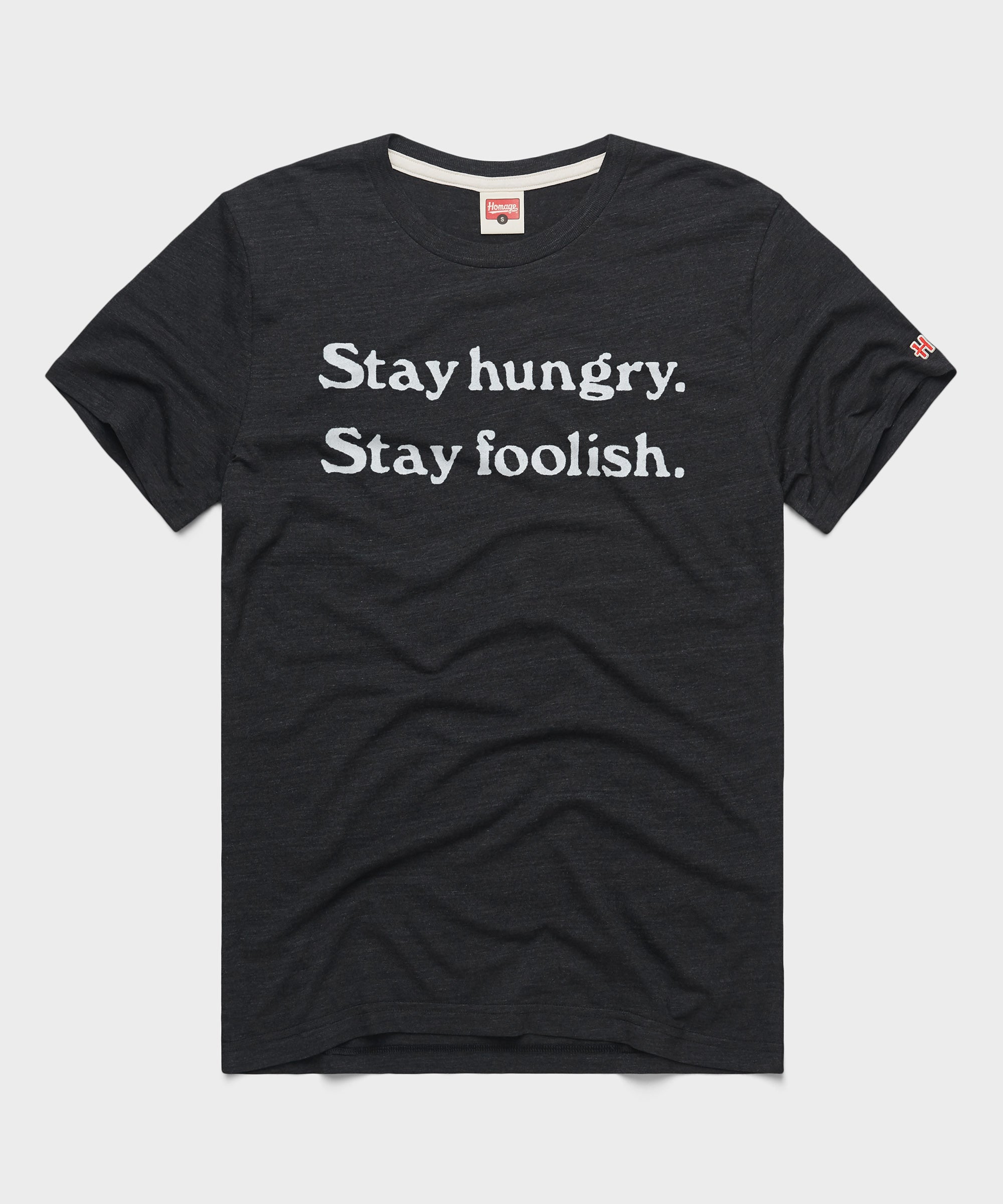 Stay Hungry Stay Foolish