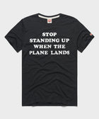Stop Standing Up When The Plane Lands