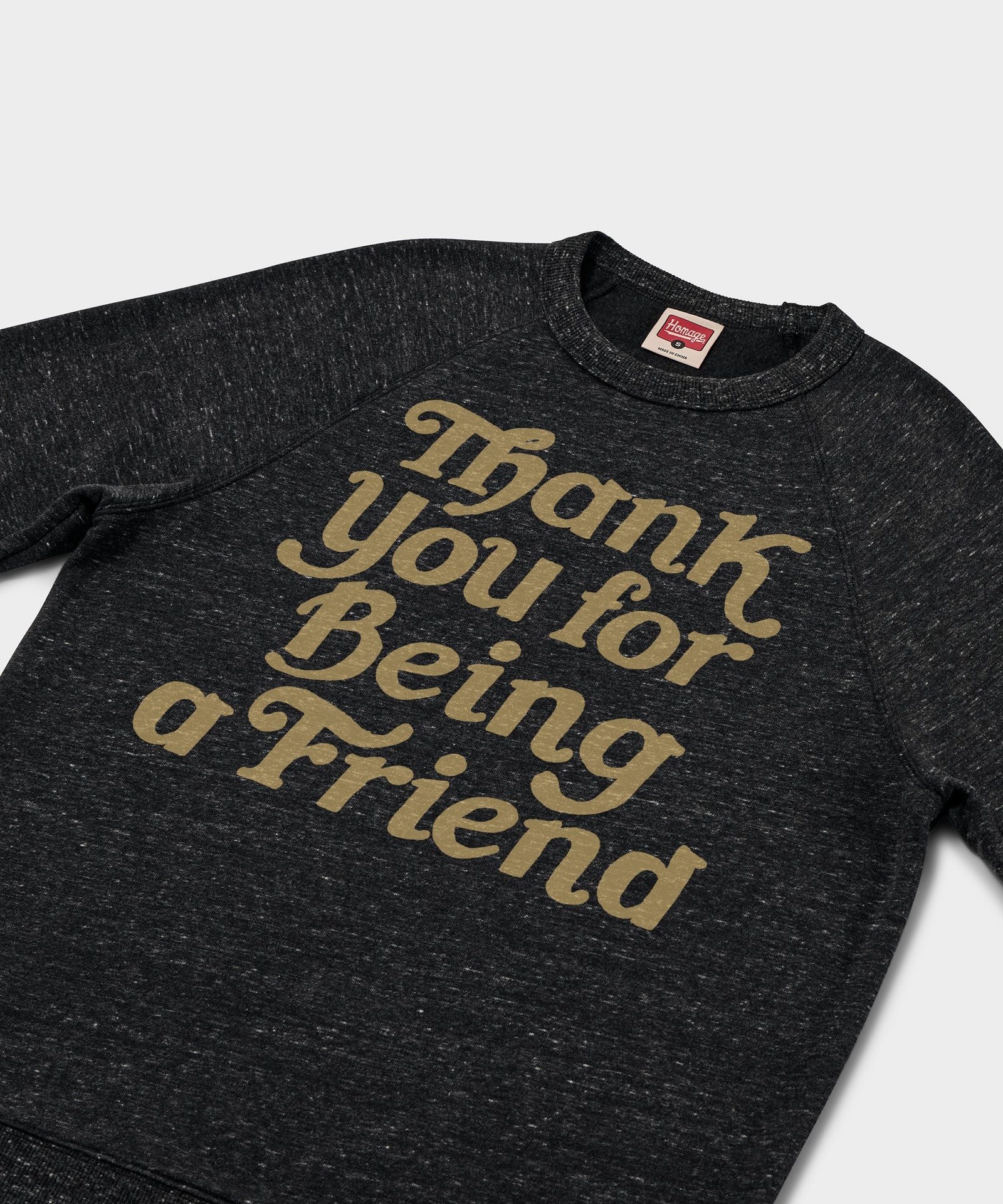 Thank You For Being A Friend Crewneck