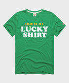 This Is My Lucky Shirt