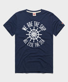 We Are The Ship All Else The Sea