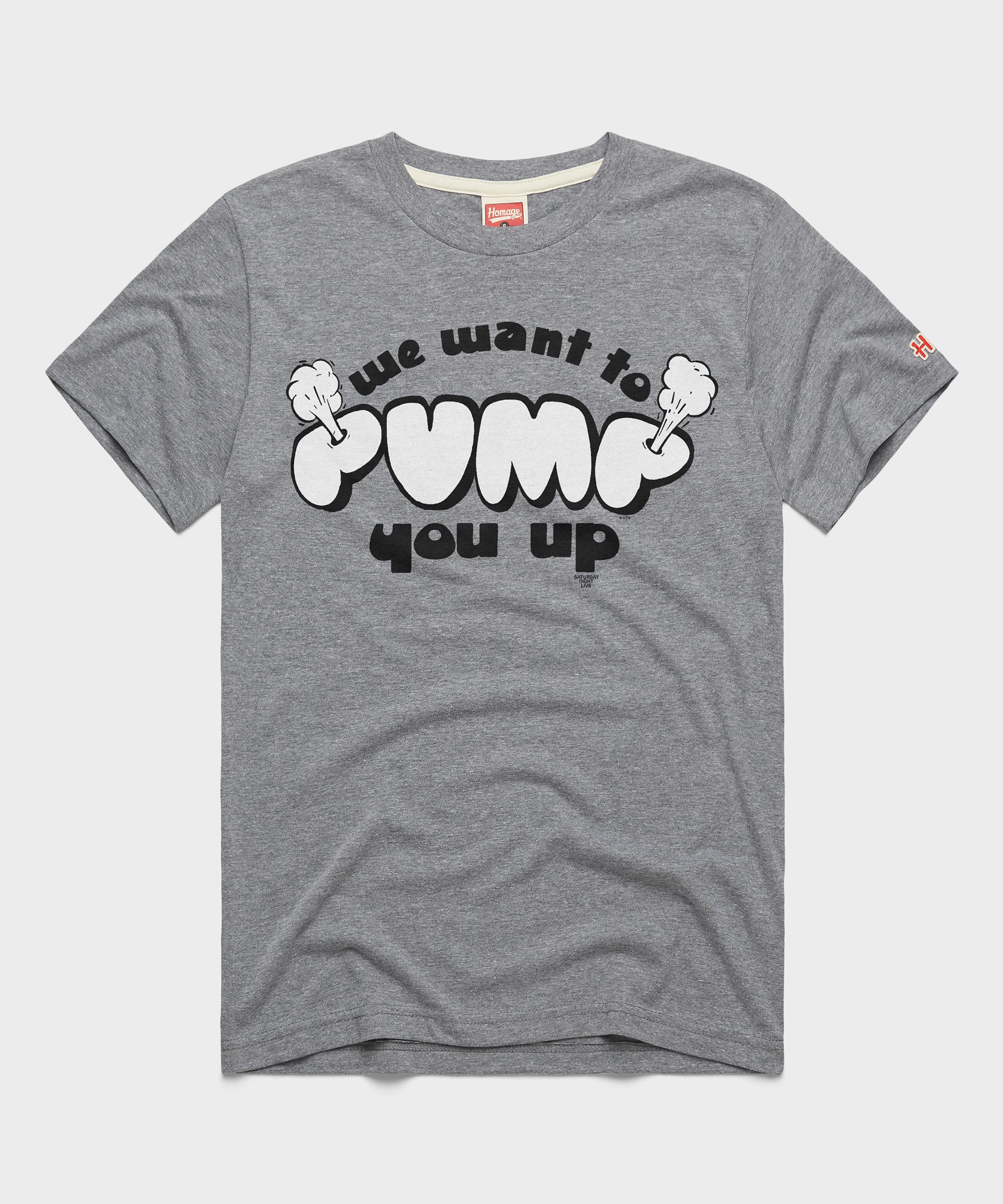 We Want To Pump You Up