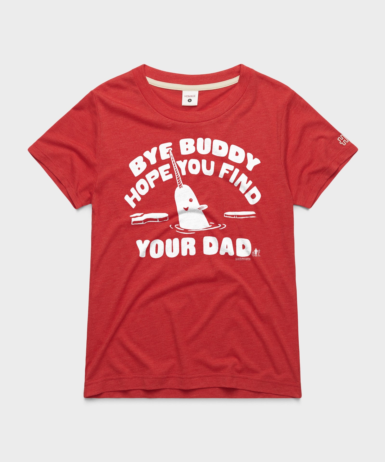 Women's Bye Buddy Hope You Find Your Dad