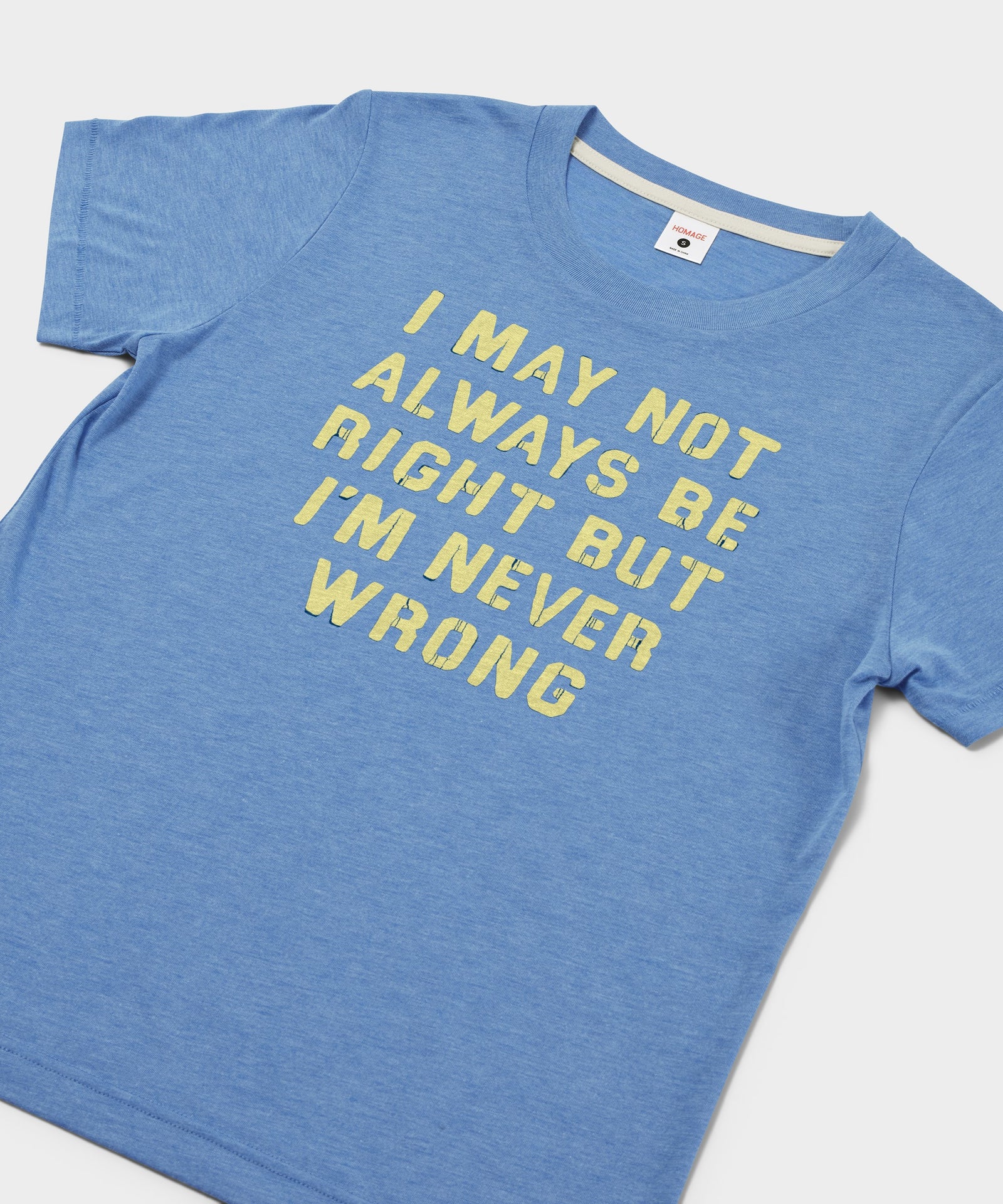 Women's I'm Never Wrong