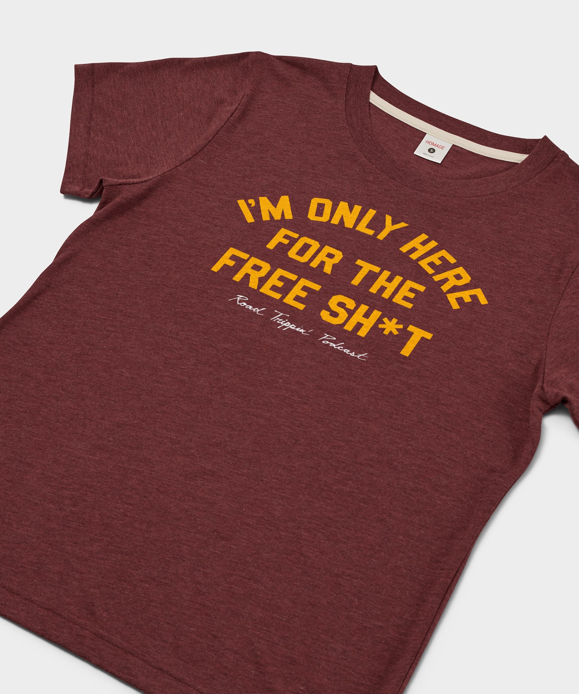 Women's I'm Only Here For The Free Sh*T