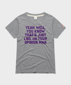 Women's That's Just, Like, Your Opinion