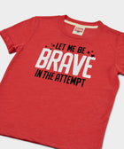 Youth Let Me Be Brave In The Attempt