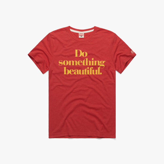 Do Something Beautiful