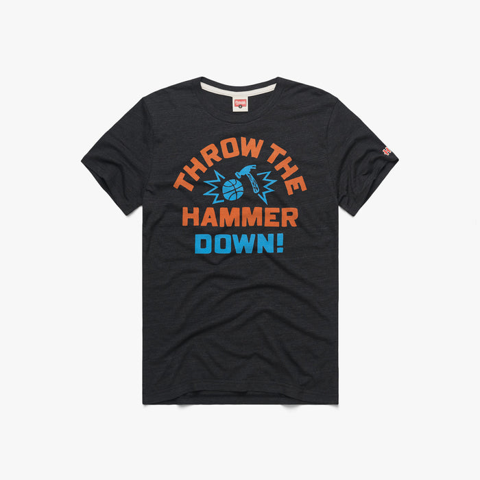 Throw the Hammer Down
